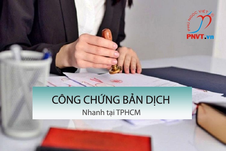 Công ty Dịch Thuật Phú Ngọc Việt – Công ty dịch thuật tại TPHCM